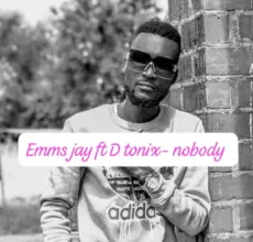 Download Mp3: "Nobody" Emms Joy x D Tonix