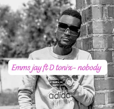 Download Mp3: "Nobody" Emms Joy x D Tonix