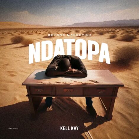 Download Mp3: "Ndatopa" Kell Kay