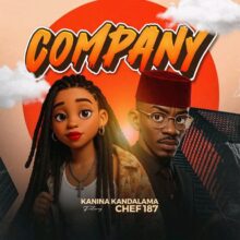 Download Mp3: " Company" Kanina Kandalama Ft Chef 187