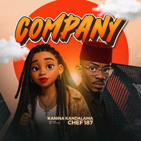 Download Mp3: " Company" Kanina Kandalama Ft Chef 187