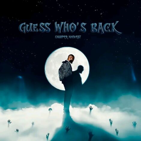 Download Mp3: "Guess Who's Back" Cassper Nyovest
