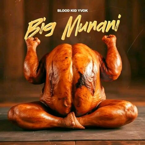 Download Munani Mp3 By Blood Kid,“Big Munani” By Blood Kid is a powerful Zambian song that continues to win hearts across the nation.