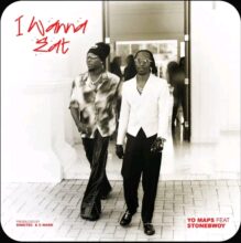 Download "I Wanna Eat" Mp3 By Yo Maps Ft Stonebwoy, "I Wanna Eat” By Yo Maps featuring Stonebwoy is a captivating fusion of Zambian Afro-pop and Ghanaian dancehall rhythms.