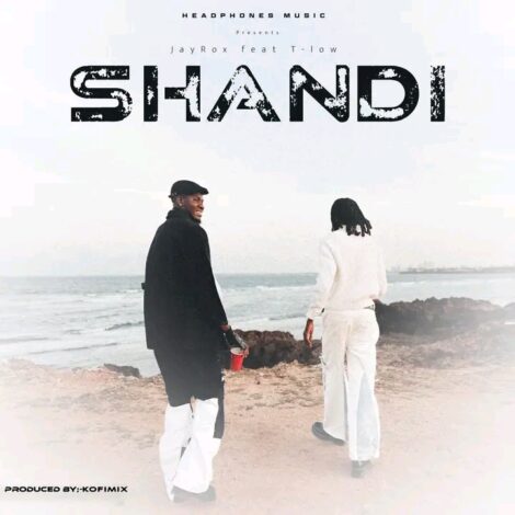 Download "Shandi" Mp3 By Jay Rox Ft T-Low,Zambian music heavyweights Jay Rox and T-Low join forces to deliver another sensational track titled “Shandi