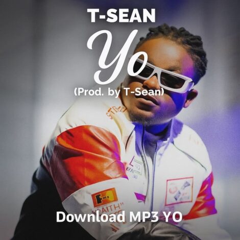 Download "Yo" Mp3 By T-Sean, Zambia’s multi talented and celebrated music sensation T-Sean continues to dominate the airwaves