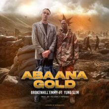 “Abaan Gold,” meaning “Children of Gold,” is the powerful new release from Kabwe’s talented artist BrokenHill Emmy, featuring