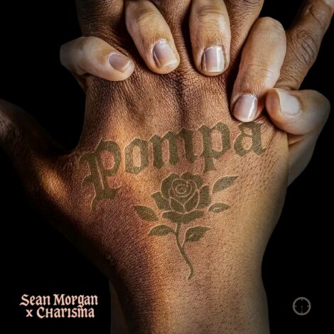 Download "Pompa" Mp3 By Sean Ft Charisma,“Pompa” by Sean Morgan Ft Charisma is an energetic and captivating track that perfectly blends