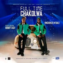Download “Full Time Chakolwa,” Mp3 meaning a full-time beer drinker, is another massive club banger delivered by Lusaka’s very own Vinchenzo,