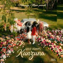 Download Kunzuna Mp3 By Kayz Adams | Zambian Music